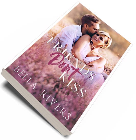 Emerald Creek Book 4: Friends Don't Kiss (Paperback) - Friends To Lovers